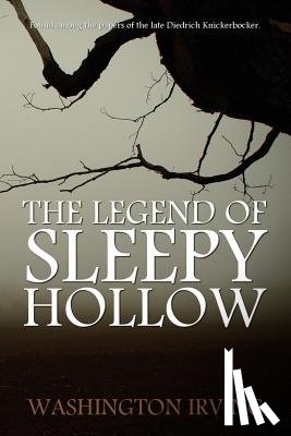 Irving, Washington - The Legend of Sleepy Hollow by Washington Irving
