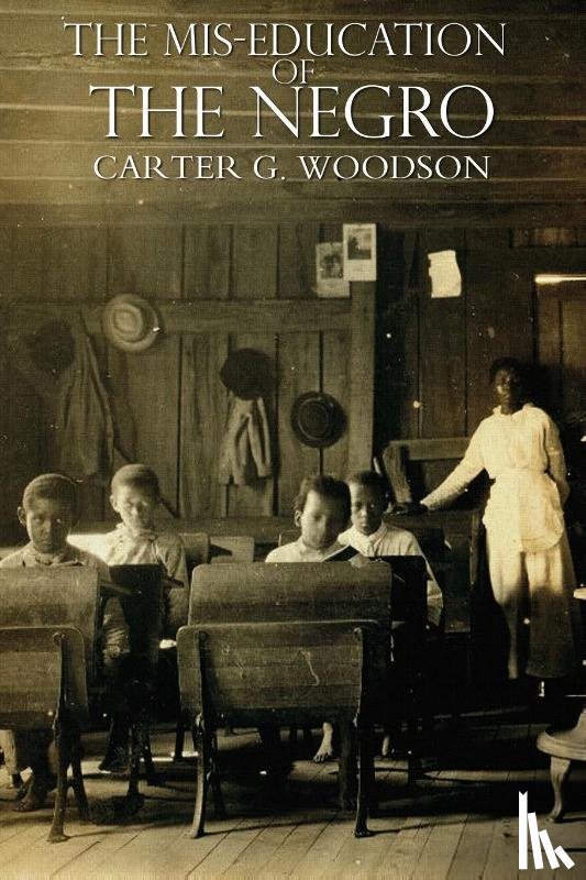 Woodson, Carter G - The Mis-Education of the Negro