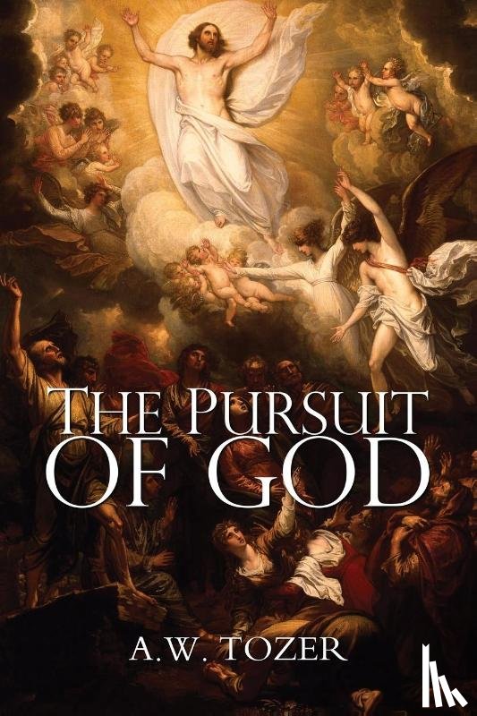 Tozer, A W - The Pursuit of God