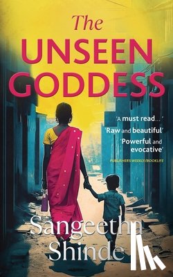 Shinde, Sangeetha - The Unseen Goddess