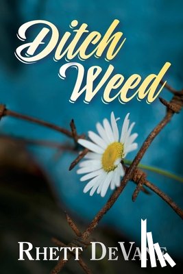 DeVane, Rhett - Ditch Weed