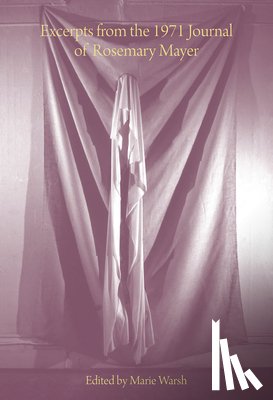  - Excerpts from the 1971 Journal of Rosemary Mayer