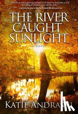 Andraski, Katie - The River Caught Sunlight