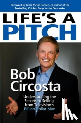 Circosta, Bob - Life's a Pitch