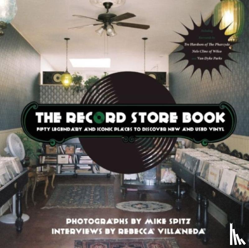 Spitz, Mike, Villaneda, Rebecca - The Record Store Book