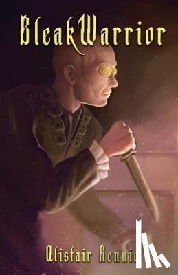 Rennie, Alistair - BleakWarrior