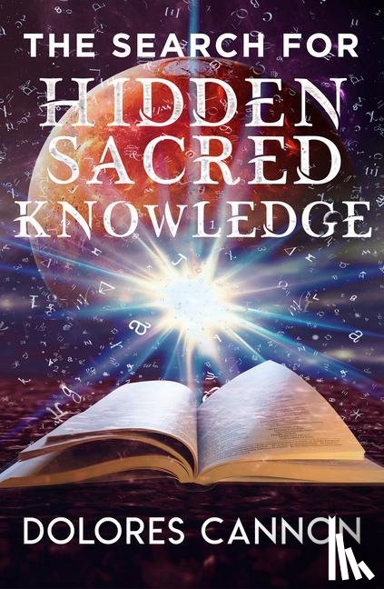 Cannon, Dolores (Dolores Cannon) - Search for Sacred Hidden Knowledge