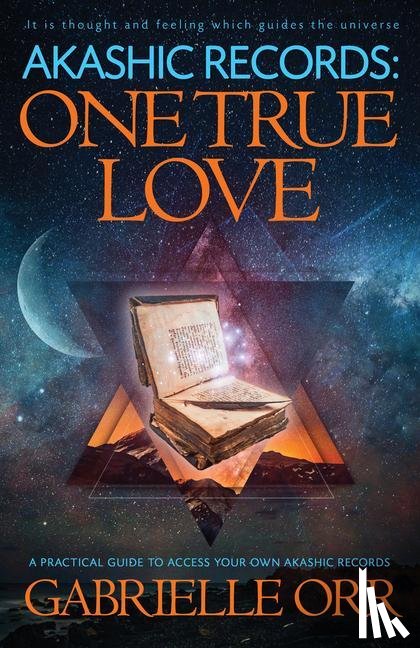 Orr, Gabrielle (Gabrielle Orr) - Akashic Records: One True Love