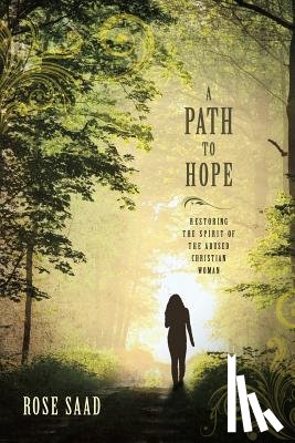 Saad, Rose - A Path to Hope