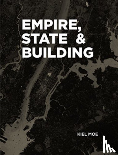 Moe, Kiel - Empire, State & Building