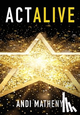 Matheny, Andi - Act ALIVE