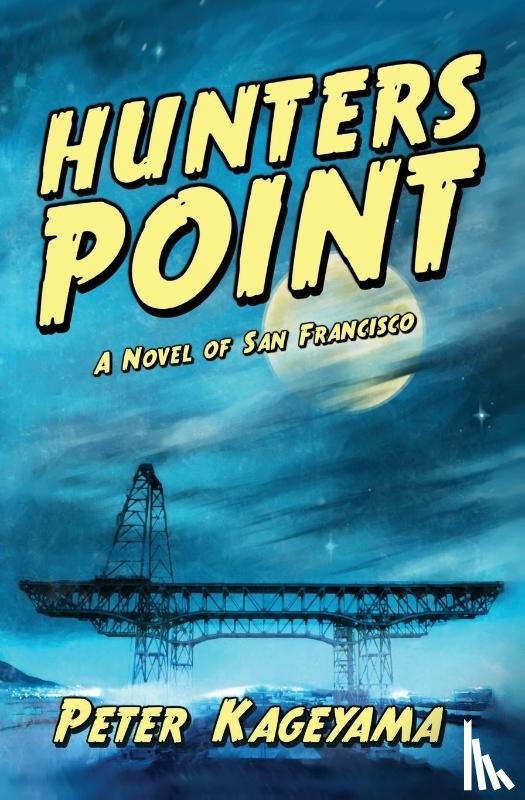 Kageyama, Peter - Kageyama, P: Hunters Point