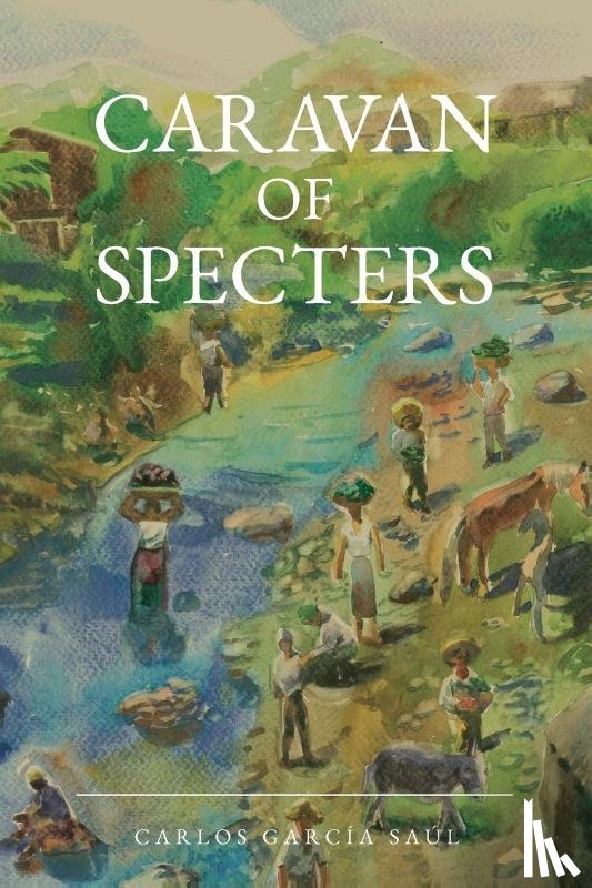 García Saúl, Carlos - Caravan of Specters