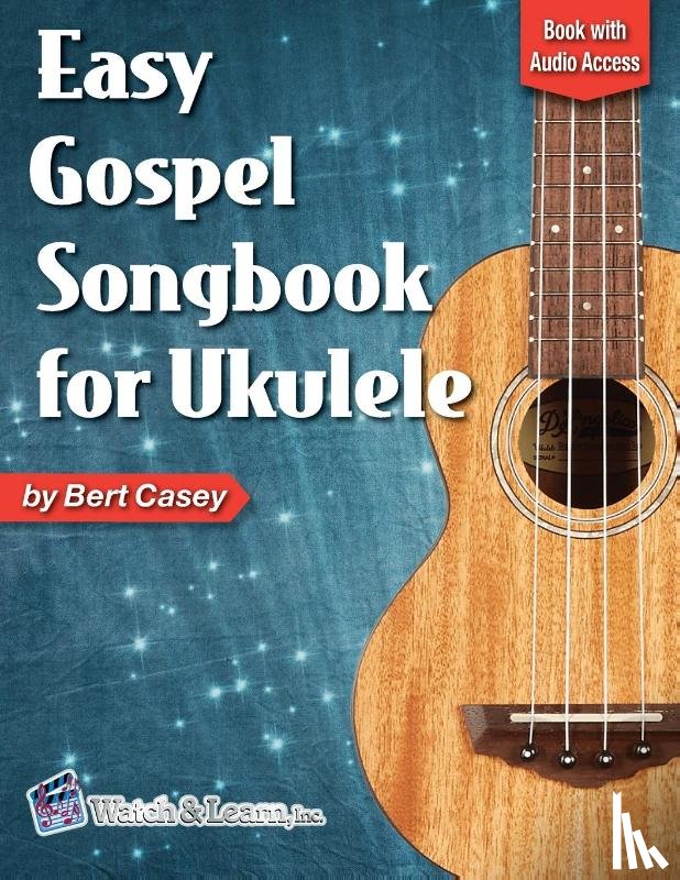 Casey, Bert - Easy Gospel Songbook for Ukulele Book with Online Audio Access