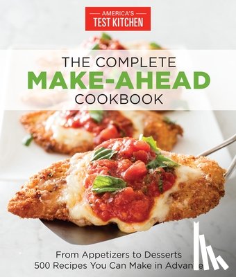  - The Complete Make-Ahead Cookbook