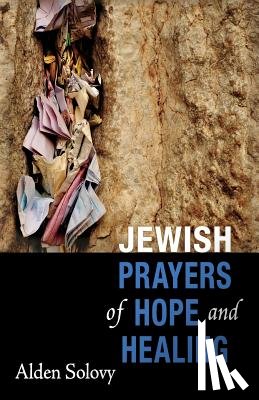 Solovy, Alden - Jewish Prayers of Hope and Healing