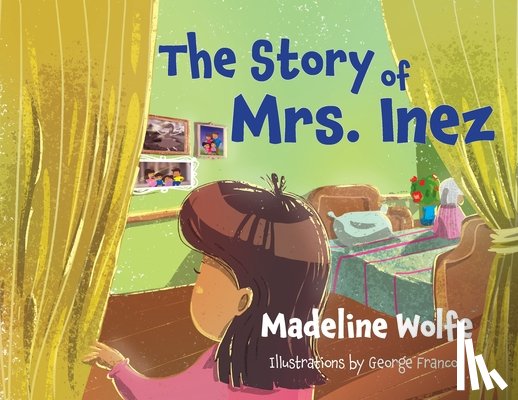 Wolfe, Madeline - The Story of Mrs. Inez