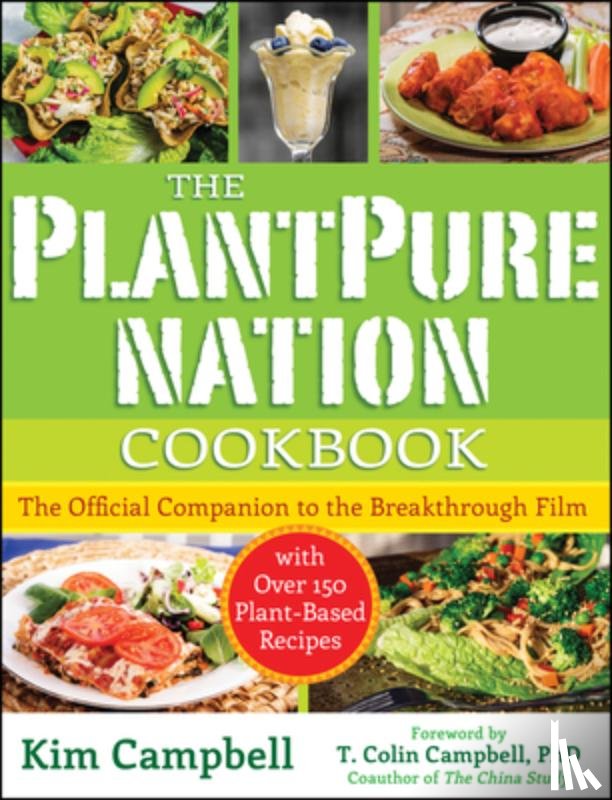 Campbell, Kim - The PlantPure Nation Cookbook