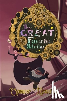 Ellsworth, Spencer - The Great Faerie Strike