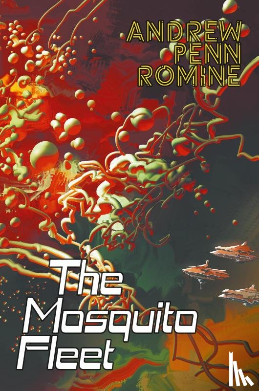 Penn Romine, Andrew - The Mosquito Fleet