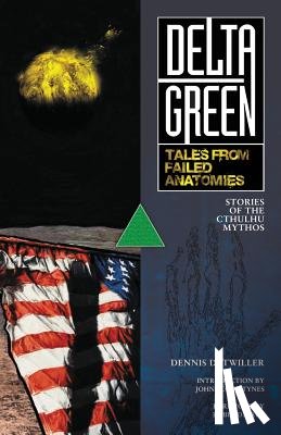 Laws, Robin D. - Delta Green: Tales from Failed Anatomies