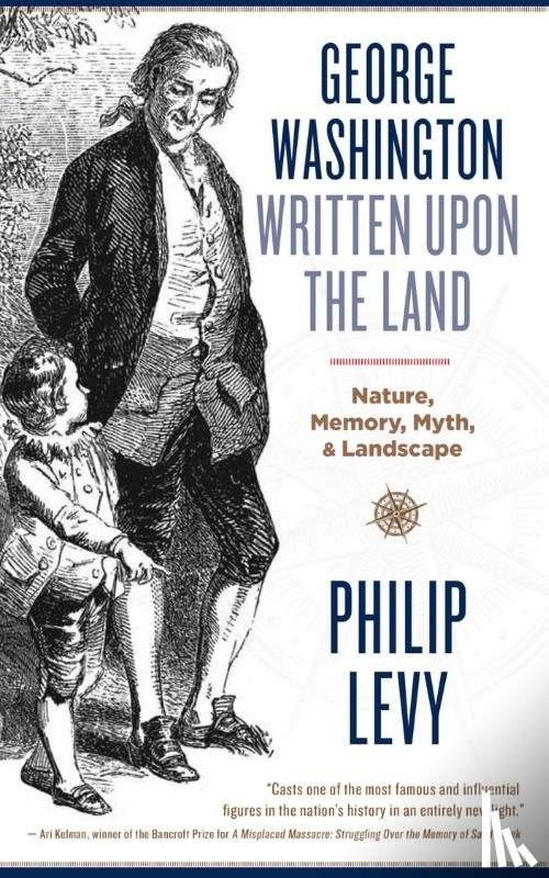 Levy, Philip - George Washington Written Upon the Land