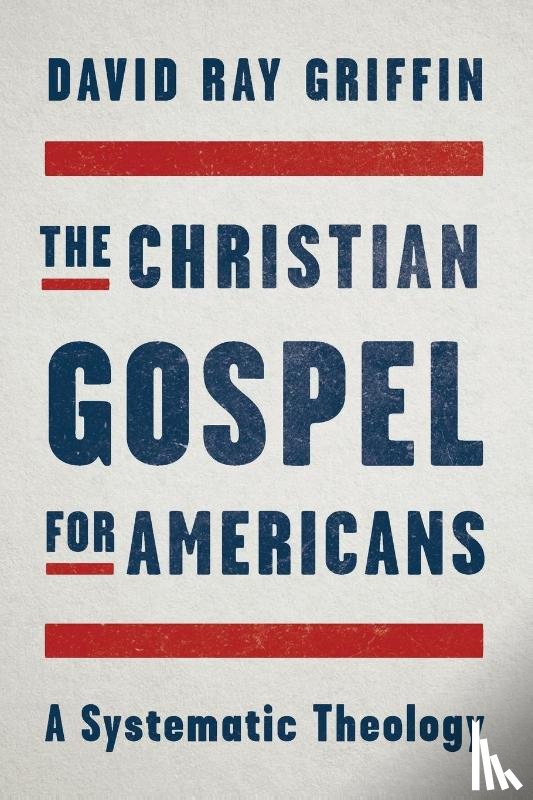 Grifin, David Ray - The Christian Gospel for Americans
