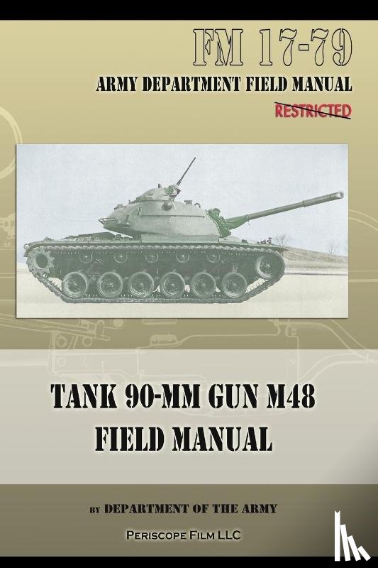 Department of the Army - Tank 90-MM Gun M48 Field Manual