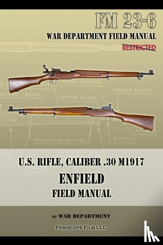 War Department - U.S. Rifle, Caliber .30 M1917 Enfield