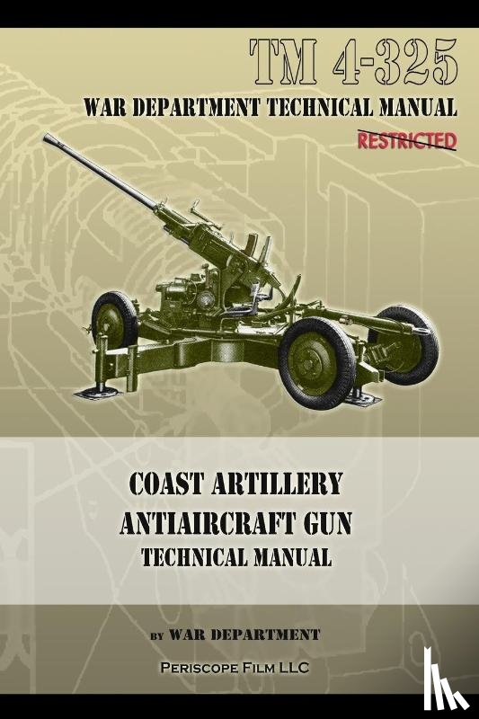 War Department - Coast Artillery Antiaircraft Gun Technical Manual