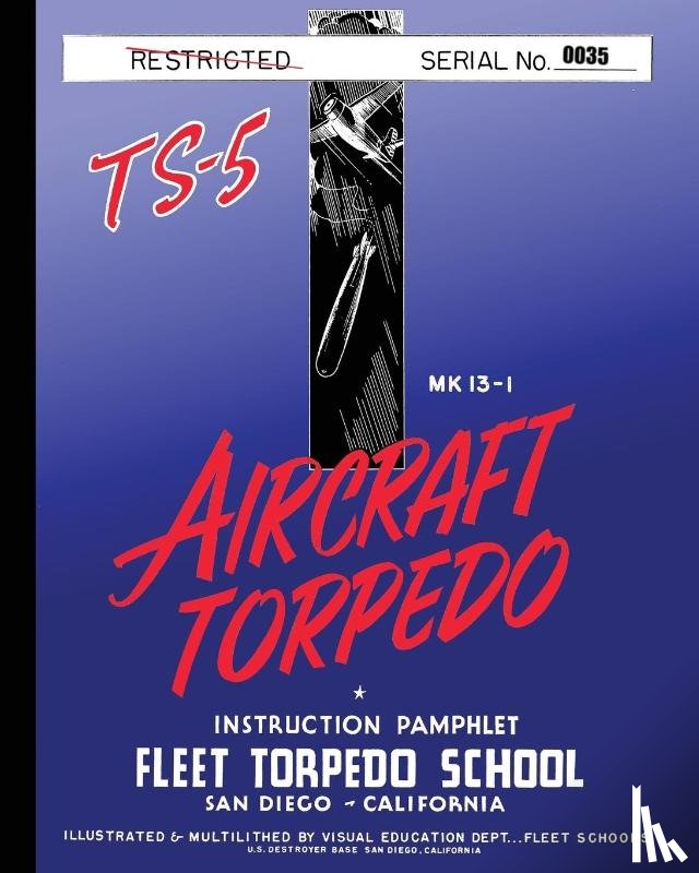 Fleet Torpedo School, United States Navy - Torpedo Instruction Pamphlet TS-5