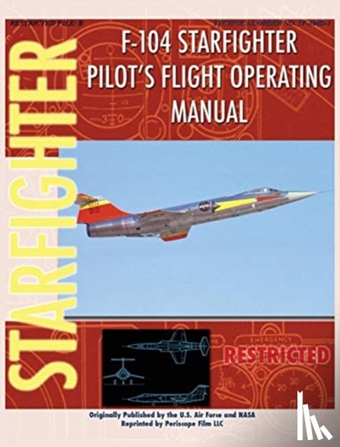 Air Force, United States, NASA - F-104 Starfighter Pilot's Flight Operating Instructions