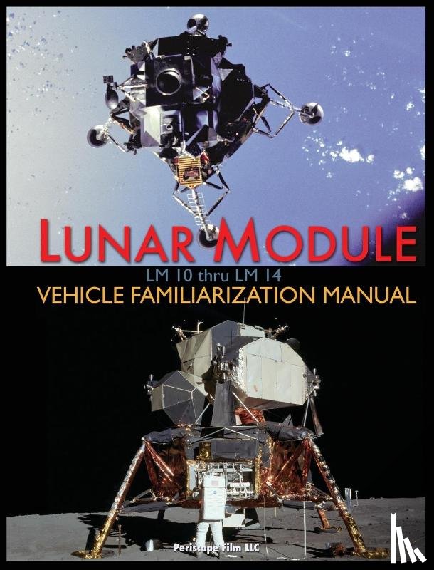 Grumman, NASA - Lunar Module LM 10 Thru LM 14 Vehicle Familiarization Manual