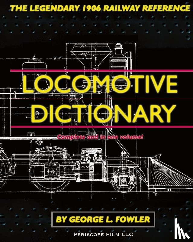 Fowler, George L - Locomotive Dictionary