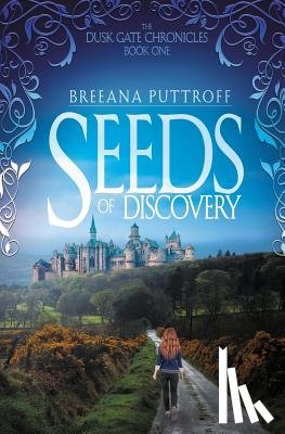 Puttroff, Breeana - Seeds of Discovery