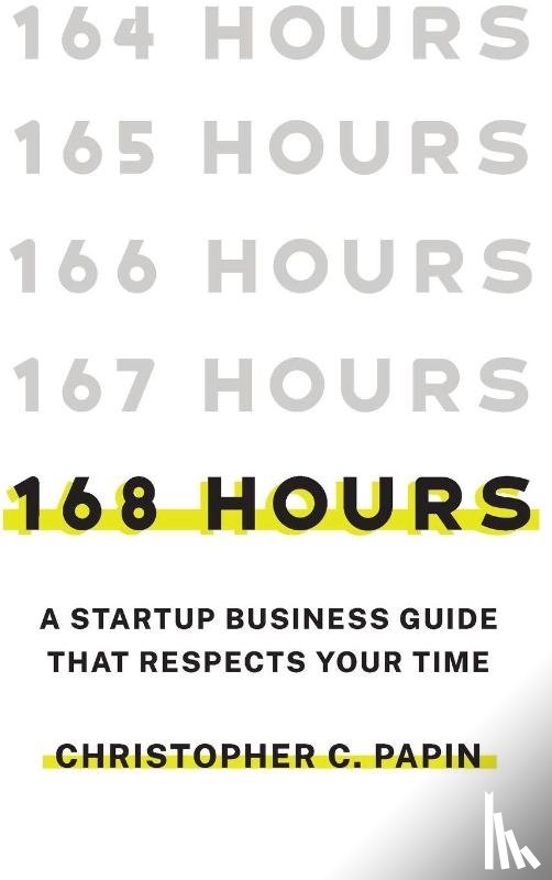 Papin, Christopher C. - 168 Hours