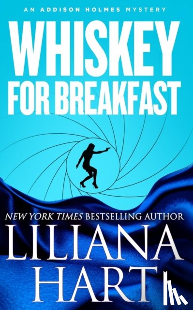 Hart, Liliana - Whiskey For Breakfast