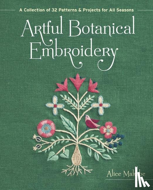 Makabe, Alice - Artful Botanical Embroidery