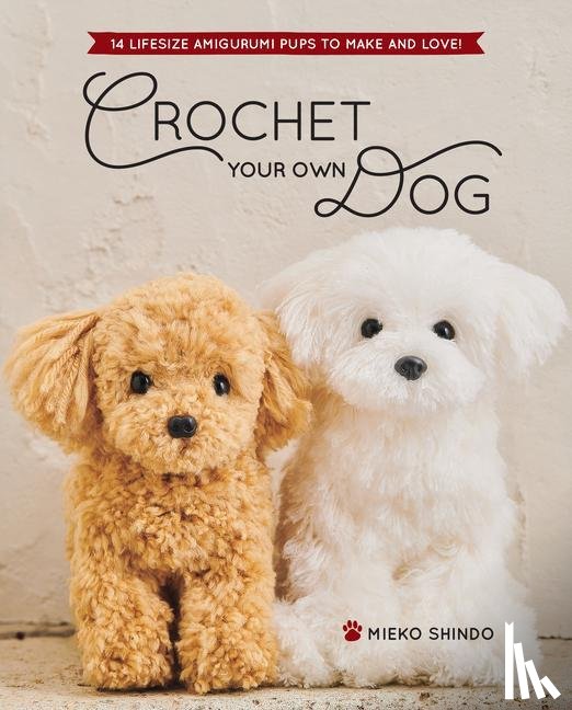 Shindo, Mieko - Crochet Your Own Dog