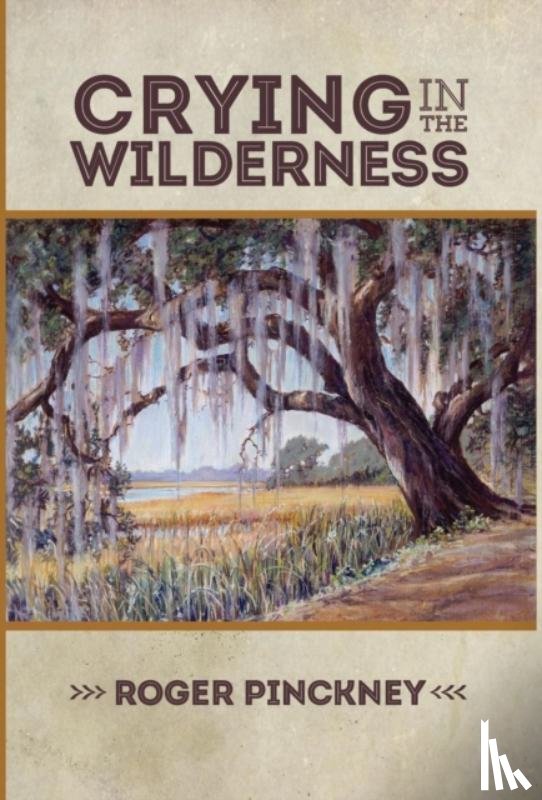 Pinckney, Roger - Crying in the Wilderness