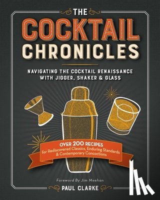 Clarke, Paul - The Cocktail Chronicles