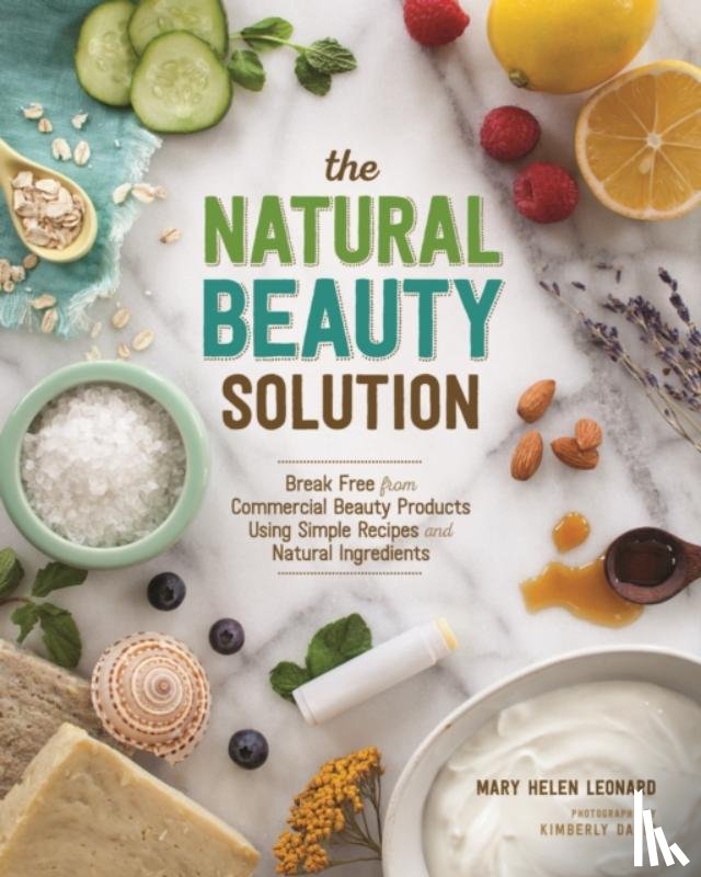 Leonard, Mary Helen - The Natural Beauty Solution
