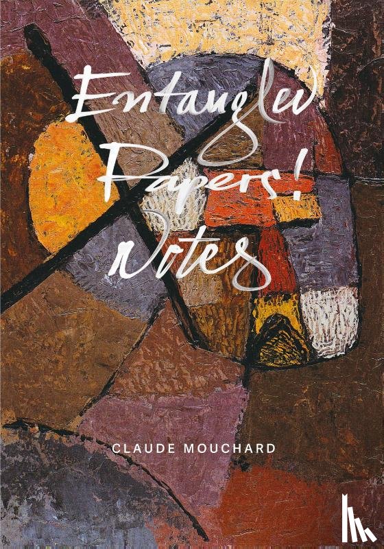 Mouchard, Professor Claude - Entangled - Papers! - Notes