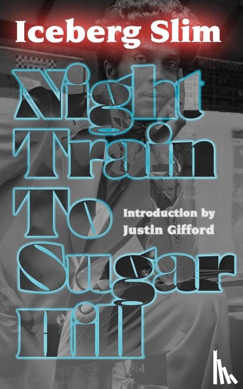 Slim, Iceberg - Night Train to Sugar Hill