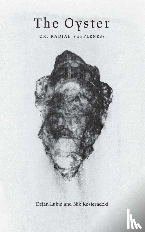 Lukic, Dejan, Kosieradzki, Nik - The Oyster