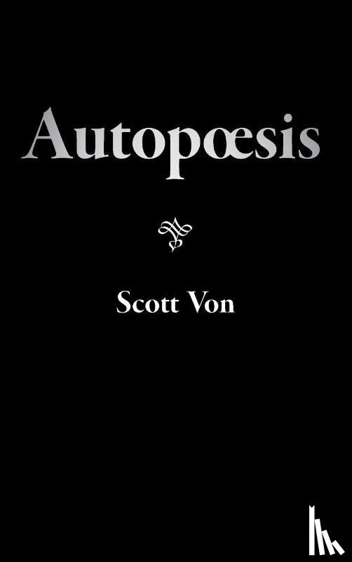 Von, Scott - Autopoesis