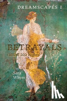 Whym, Sara - Dreamscapes I - Betrayals (101 & 202 Nights)
