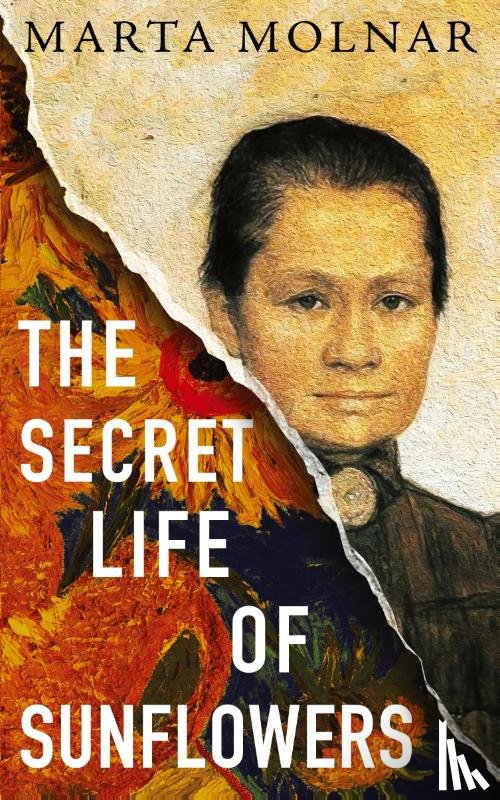 Molnar, Marta - The Secret Life Of Sunflowers