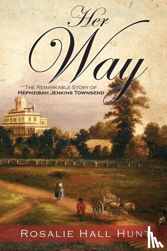 Hunt, Rosalie Hall - Her Way