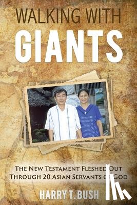 Bush, Harry T - Walking with Giants